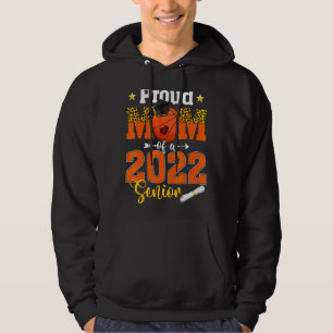 Proud Mum Of A Senior 2022 Basketball Mum Graduati Hoodie
