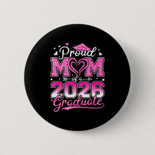 Proud mum of a senior 2026 class of 2026 graduate 6 cm round badge
