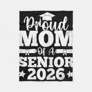 Proud Mum Of A Senior 2026 Graduation Mother Gifts Fleece Blanket