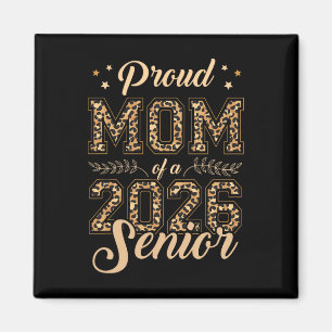 Proud Mum Of A Senior 2026 Leopard Ck To School Gr Magnet