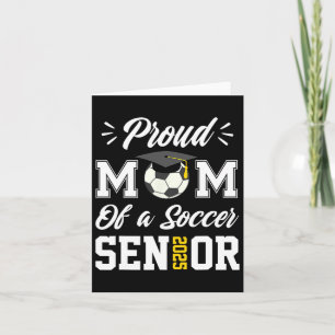 Proud Mum Of A Soccer Senior Cl 2025 Mum Graduatio Card