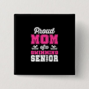 Proud Mum Of A Swimming Senior 2021 Swimmer Swim 15 Cm Square Badge