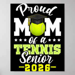 Proud mum of a tennis senior 2026 graduation poster