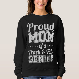 Proud Mum Of A Track And Field Senior 2022 Mother' Sweatshirt