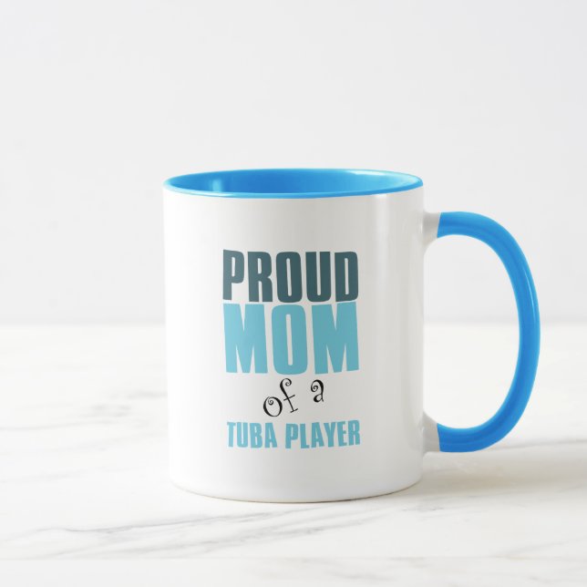 Proud Mum of a Tuba Player Mug (Right)