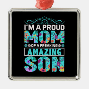 Proud Mum Of Amazing Son Metal Ornament