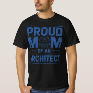 Proud Mum of an Architect T-Shirt