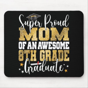 Proud Mum Of An Awesome 8th Grade Graduate 2023 Mouse Pad