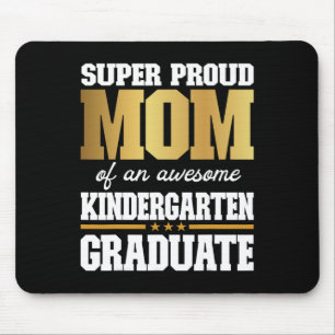 Proud Mum Of An Awesome Kindergarten Graduate 2024 Mouse Pad