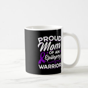 Proud Mum Of An Epilepsy Warrior Epilepsy Awarenes Coffee Mug