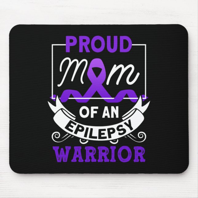 Proud Mum Of An Epilepsy Warrior Epilepsy Awarenes Mouse Pad (Front)