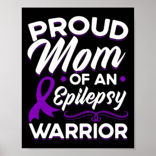 Proud Mum Of An Epilepsy Warrior Epilepsy Awarenes Poster