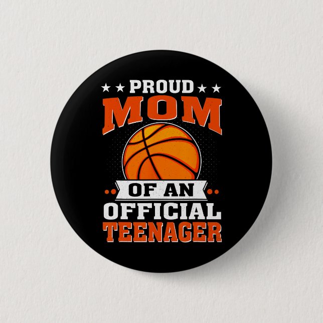 Proud Mum Of An Official Teenager 13th Birthday Sk 6 Cm Round Badge (Front)