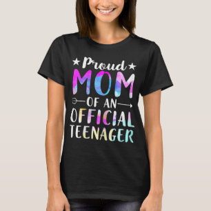 Proud Mum Of An Official Teenager 13th Birthday T-Shirt