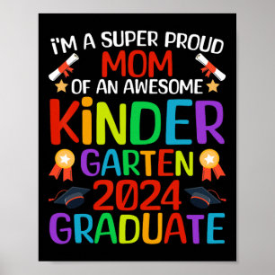 Proud Mum Of Awesome Kindergarten 2024 Graduate  Poster