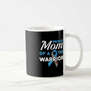 Proud Mum Of Diabetes Warrior T1D Awareness Type 1 Coffee Mug