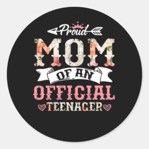 Proud Mum Of Official Teenager 13th Birthday 13 Ye Classic Round Sticker