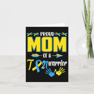 Proud Mum Of T21 Warrior Down Syndrome Awareness F Card