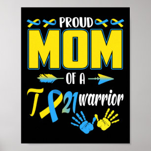 Proud Mum Of T21 Warrior Down Syndrome Awareness F Poster
