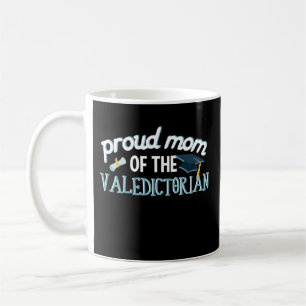 Proud Mum of the Valedictorian Coffee Mug Gift