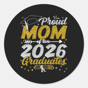 Proud Mum Of Two 2026 Graduates Funny Cl Of 26 Sen Classic Round Sticker