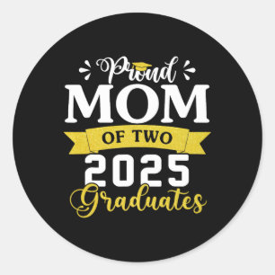 Proud Mum Of Two Cl Of 2025 Graduates Twins Gradua Classic Round Sticker