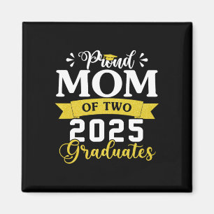 Proud Mum Of Two Cl Of 2025 Graduates Twins Gradua Magnet