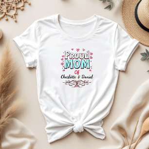 Proud Mum of [Your Name]   Sentimental Mum T-Shirt