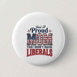 Proud Mum Patriotic Vintage Political Shirt Design 6 Cm Round Badge