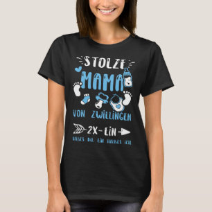 Proud Mum Stolze Mama Von Zwillingen 2x Ein Hal B T-Shirt