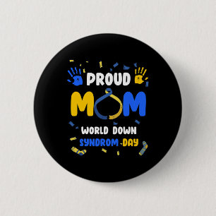 Proud Mum T21 World Down Syndrome Awareness Day Ri 6 Cm Round Badge