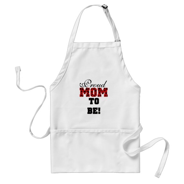 Proud Mum to Be Tshirts and Gifts Standard Apron (Front)