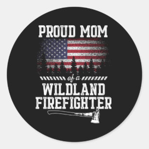 Proud Mum Wildland Firefighter Classic Round Sticker