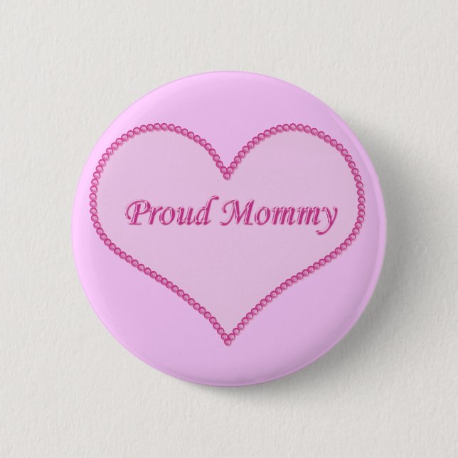 Proud Mummy Button, Pink 6 Cm Round Badge (Front)