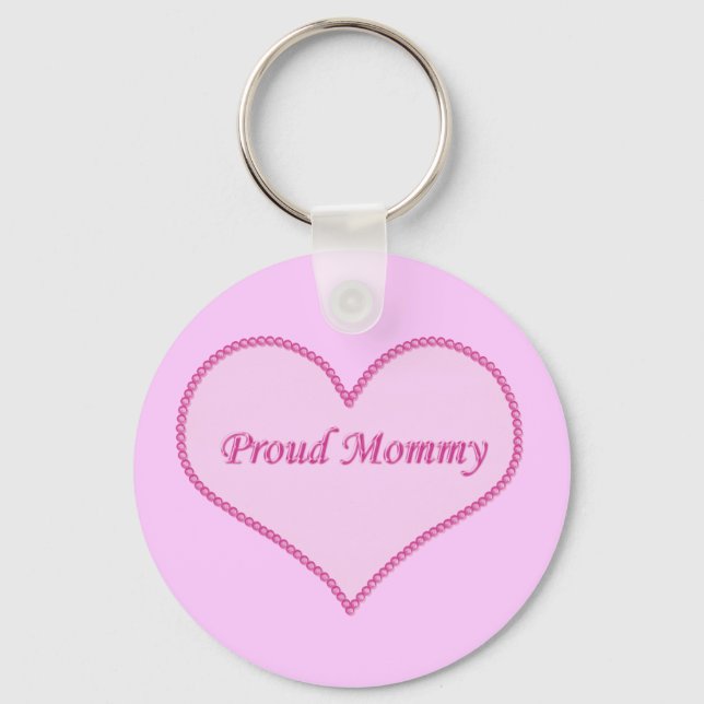 Proud Mummy Keychain, Pink Key Ring (Front)