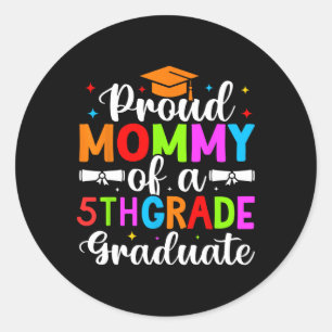 Proud Mummy Of 2025 5th Fifth Grade Graduate Gradu Classic Round Sticker