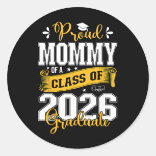 Proud Mummy Of A Cl Of 2026 Graduate For Graduatio Classic Round Sticker