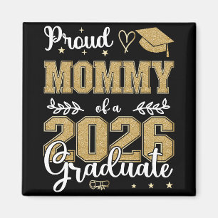 Proud Mummy Of A Cl Of 2026 Graduate For Graduatio Magnet