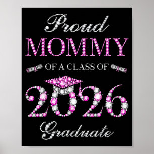 Proud mummy of a class of 2026 graduate poster