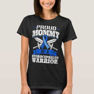 Proud Mummy Of A Hydrocephalus Warrior Awareness R T-Shirt