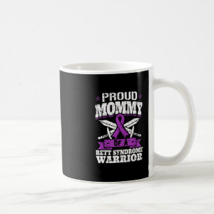 Proud Mummy Of A Rett Syndrome Warrior RTT Awarene Coffee Mug
