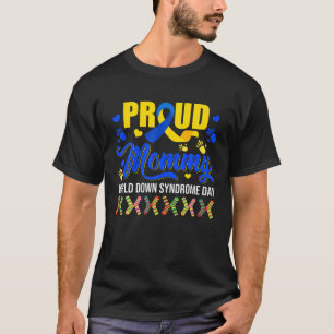 Proud Mummy World Down Syndrome Awareness Cute Soc T-Shirt