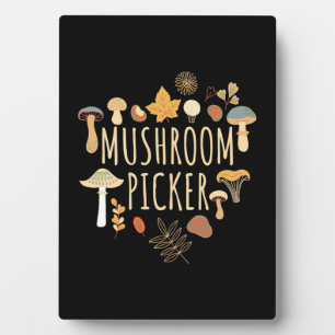 Proud Mushroom Picker Plaque