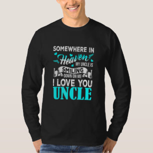 Proud My Uncle In Heaven Happy Father's Day Proud  T-Shirt