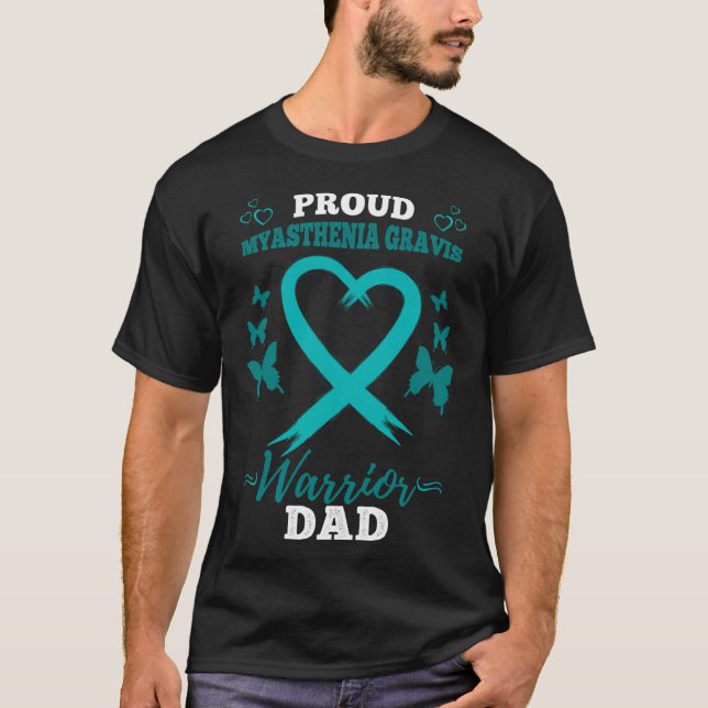 Proud Myasthenia Gravis Warrior Dad Mg Myasthenia  T-Shirt (Front)