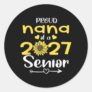 Proud Nana 2027 Senior School College University Classic Round Sticker
