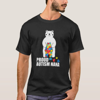 Proud Nana Bear Autism Awareness Puzzle Piece Fami T-Shirt