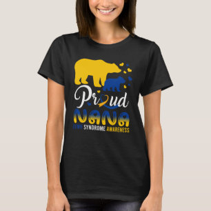 Proud Nana Bear Family Matching Down Syndrome T21 T-Shirt