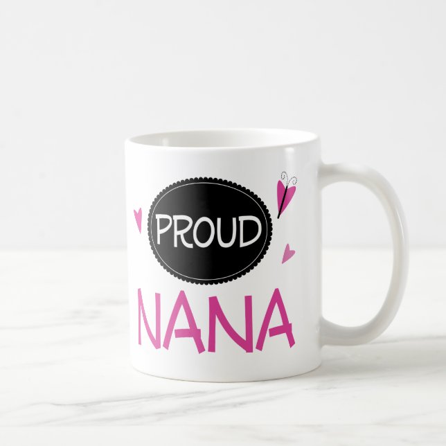 Proud Nana Coffee Mug (Right)