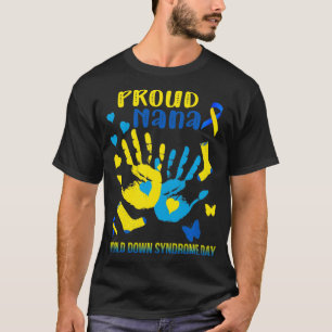 Proud Nana Down Syndrome Awareness T21 T-Shirt